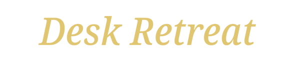 Desk Retreat